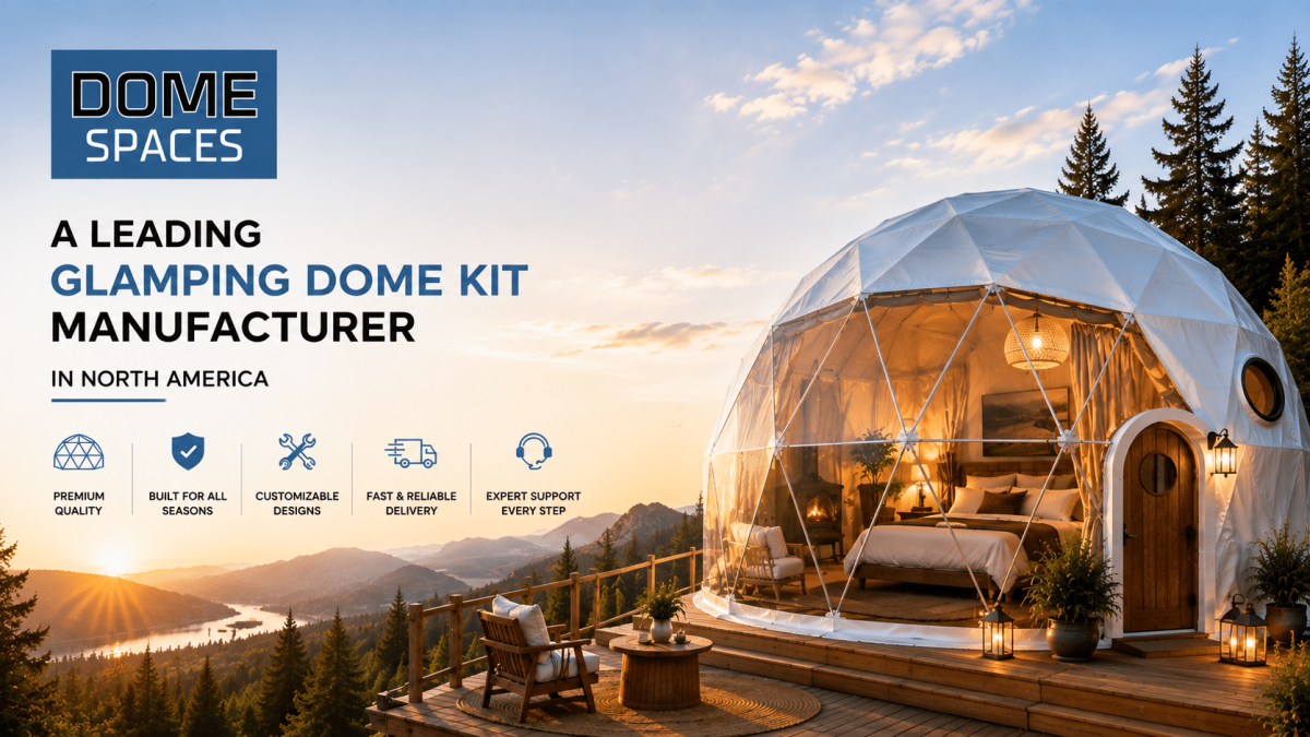 Glamping Dome Kit Manufacturer